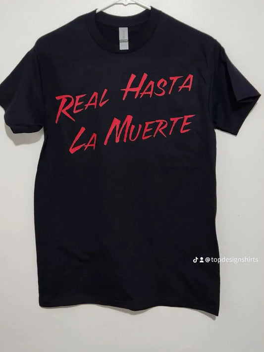 Real Until Death T-shirt